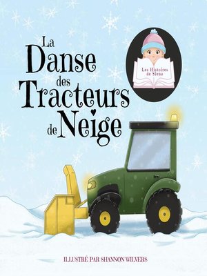 cover image of La Danse des Tracteurs de Neige